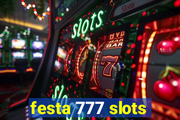 festa 777 slots